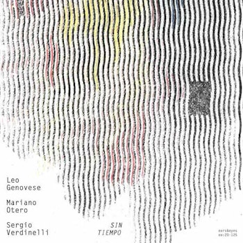 Leo Genovese / Mariano Otero / Sergio Verdinelli - Sin Tiempo  