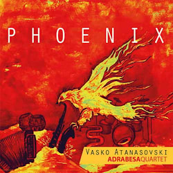 Vasko Atanasovski Adrabesa Quartet - Phoenix  