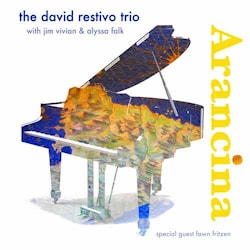 The David Restivo Trio - Arancina  