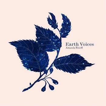 Amanda Tosoff - Earth Voices  