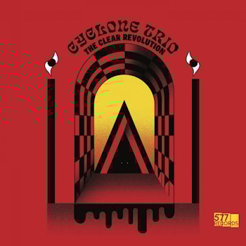 Cyclone Trio - The Clear Revolution  