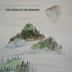 Fair Wind Pleases - The Wind of the Season  