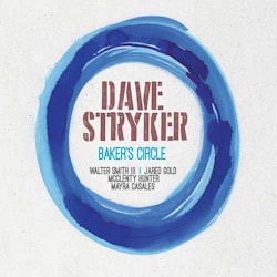 Dave Stryker - Baker’s Circle  