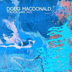 Doug MacDonald Duo - Toluca Lake Jazz  
