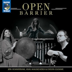 Jon Hemmersam / Asal Malekzadeh / Evelyn Glennie - Open Barrier  