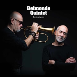 Belmondo Quintet - Brotherhood  