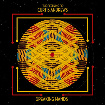 The Offering of Curtis Andrews - Speaking Hands  