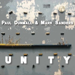 Paul Dunmall & Mark Sanders - Unity  
