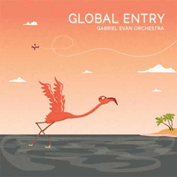 Gabriel Evan Orchestra - Global Entry  