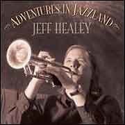 Jeff Healey - Adventures In Jazzland  