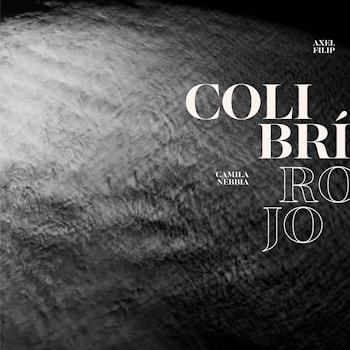 Camila Nebbia & Axel Filip - Colibrí Rojo  