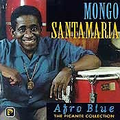 Mongo Santamaria - Afro Blue. The Picante Collection  