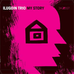 Ilugdin Trio - My Story  