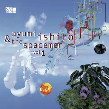 Ayumi Ishito & The Spacemen - Vol. 1