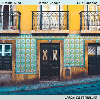Natalio Sued / Demian Cabaud / Luis Candeias - Jardin de Estrellas  