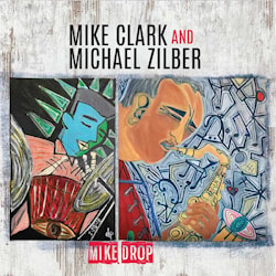 Mike Clark and Michael Zilber - Mike Drop  