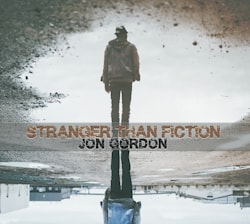 Jon Gordon - Stranger Than Fiction  