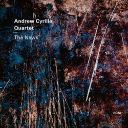 Andrew Cyrille Quartet - The News  