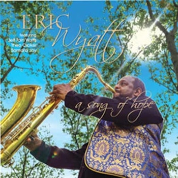 Eric Wyatt - A Song Of Hope  
