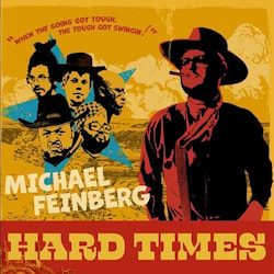 Michael Feinberg - Hard Times  