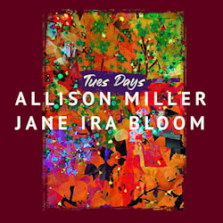 Allison Miller / Jane Ira Bloom - Tues Days  