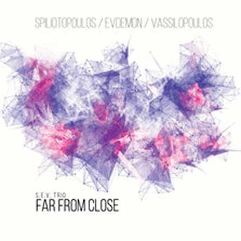 SEV Trio - Far From Close  