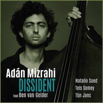Adán Mizrahi - Dissident  