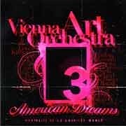 Vienna Art Orchestra - American Dreams. Portraits of 13 American Women  