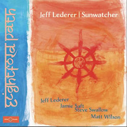 Jeff Lederer/Sunwatcher - Eightfold Path  