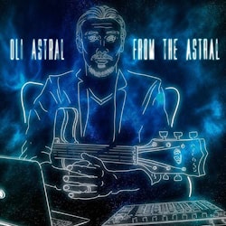 Oli Astral - From the Astral  