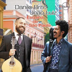 Danilo Brito / João Luiz - Esquina de São Paulo  
