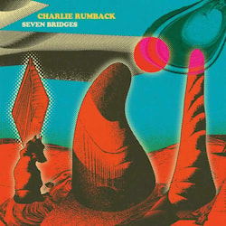 Charlie Rumback - Seven Bridges  