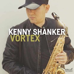Kenny Shanker - Vortex  