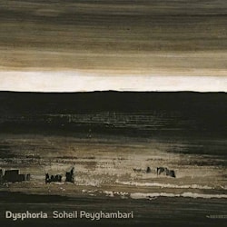 Soheil Peyghambari - Dysphoria  