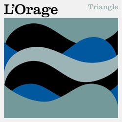 L'Orage - Triangle  