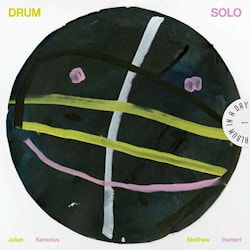 Julian Sartorius / Matthew Herbert - Drum Solo  