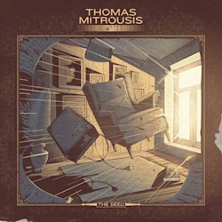Thomas Mitrousis Quartet - The Seed  