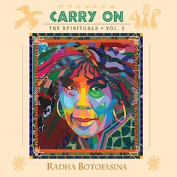 Radha Botofasina - Carry On Spirituals Vol.2  