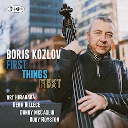Boris Kozlov - First Things First  