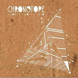 George Crotty Trio - Chronotope  