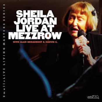 Sheila Jordan - Live At Mezzrow  