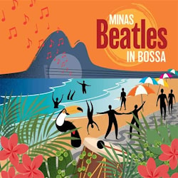 Minas - Beatles in Bossa  