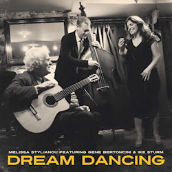Melissa Stylianou featuring Gene Bertoncini & Ike Sturm - Dream Dancing  