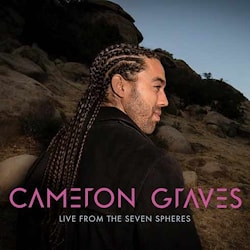 Cameron Graves - Live from the Seven Spheres  