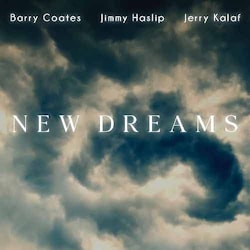 Barry Coates / Jimmy Haslip / Jerry Kalaf - New Dreams  