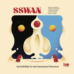 SSWAN - Invisibility is an Unnatural Disaster  