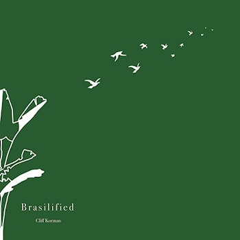 Cliff Korman - Brasilified  