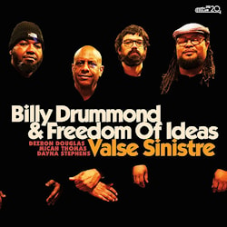 Billy Drummond & Freedom Of Ideas - Valse Sinistre  