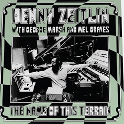 Denny Zeitlin - The Name Of This Terrain  
