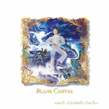 Sarah Elizabeth Charles - Blank Canvas  